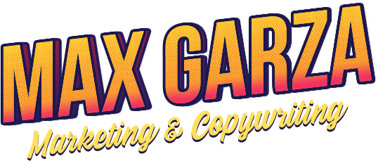 Max Garza Freelance Marketing & Content Writing